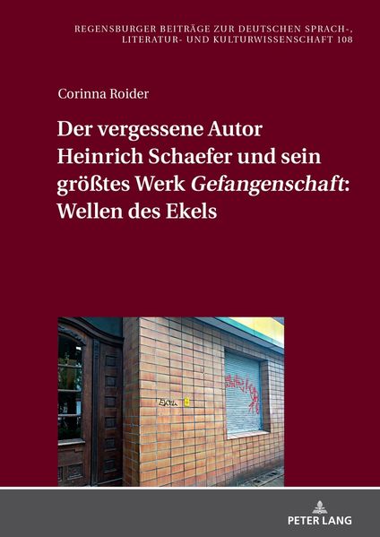 Cover von Der vergessene Autor Heinrich Schaefer und sein größtes Werk Gefangenschaft: Wellen des Ekels