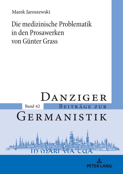 Cover von Die medizinische Problematik in den Prosawerken von Günter Grass