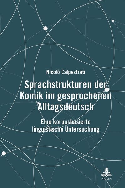 Cover von Sprachstrukturen der Komik im gesprochenen Alltagsdeutsch