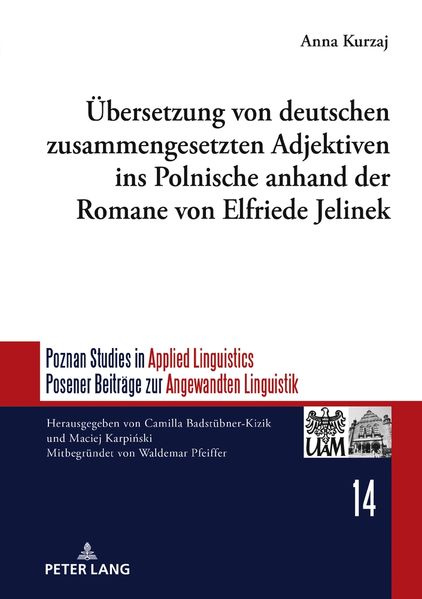 Cover von Übersetzung von deutschen zusammengesetzten Adjektiven ins Polnische anhand der Romane von Elfriede Jelinek