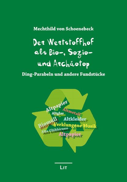 Cover von Der Wertstoffhof als Bio-, Sozio- und Archäotop