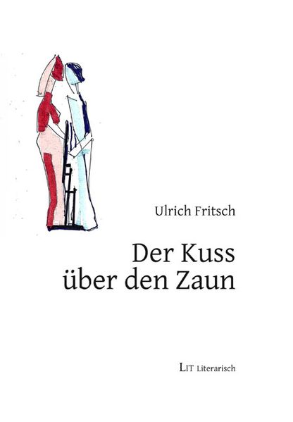 Cover von Der Kuss über den Zaun
