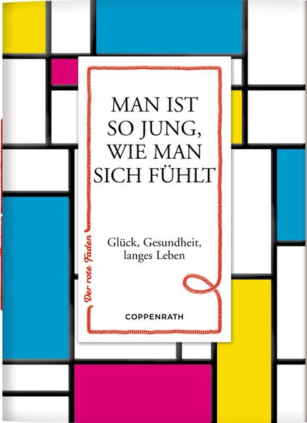 Cover von Der rote Faden No.11: Man ist so jung, wie man sich fühlt
