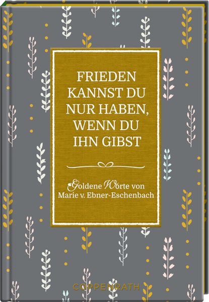 Cover von Frieden kannst du nur haben, wenn du ihn gibst