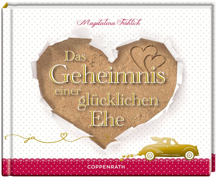 Cover von Das Geheimnis einer glücklichen Ehe