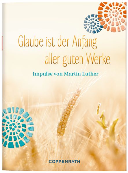 Cover von Glaube ist der Anfang aller guten Werke