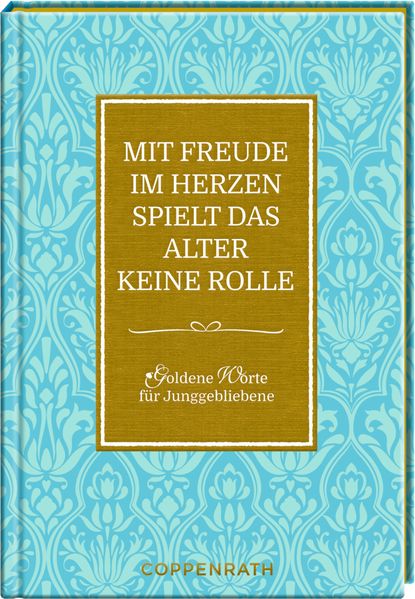 Cover von Mit Freude im Herzen spielt das Alter keine Rolle