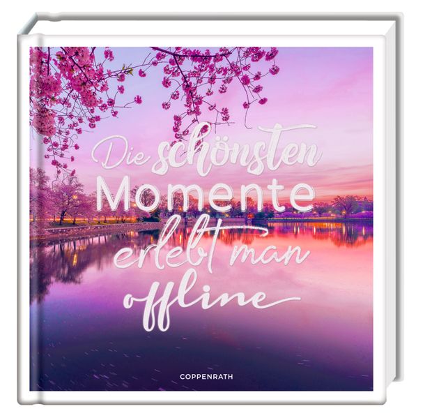 Cover von Die schönsten Momente erlebt man offline