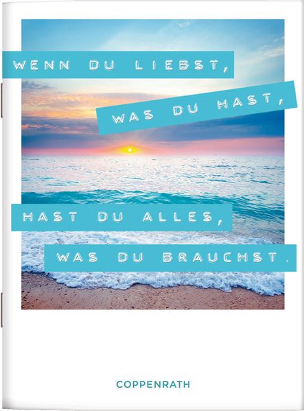 Cover von Wenn du liebst, was du hast, hast du alles, was du brauchst.
