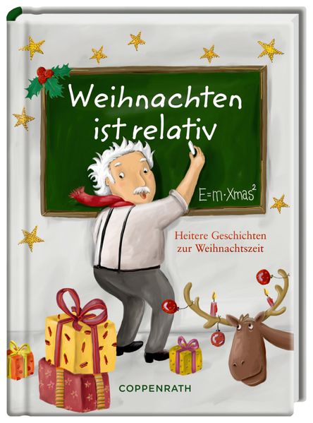 Cover von Weihnachten ist relativ – E = m · Xmas²