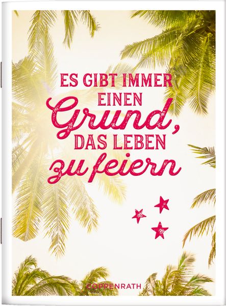 Cover von Es gibt immer einen Grund, das Leben zu feiern