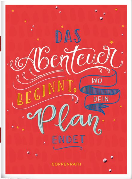 Cover von Das Abenteuer beginnt, wo dein Plan endet