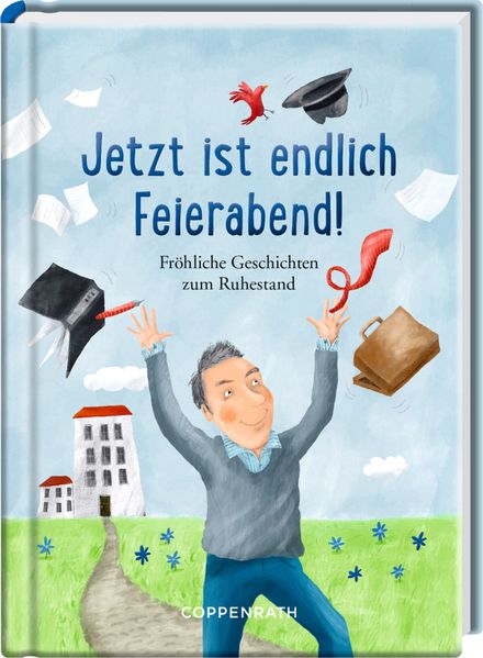 Cover von Jetzt ist endlich Feierabend!