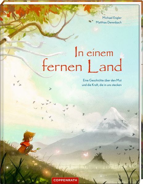 Cover von In einem fernen Land – Eine Geschichte über den Mut und die Kraft, die in uns stecken