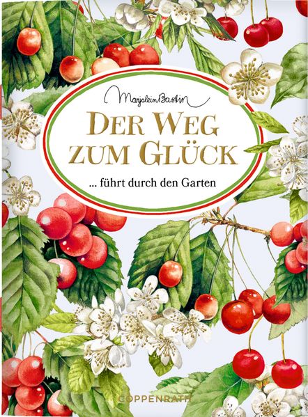 Cover von Der Weg zum Glück führt durch den Garten