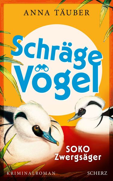 Cover von Schräge Vögel – SOKO Zwergsäger