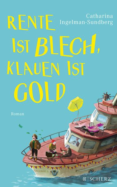 Cover von Rente ist Blech, Klauen ist Gold