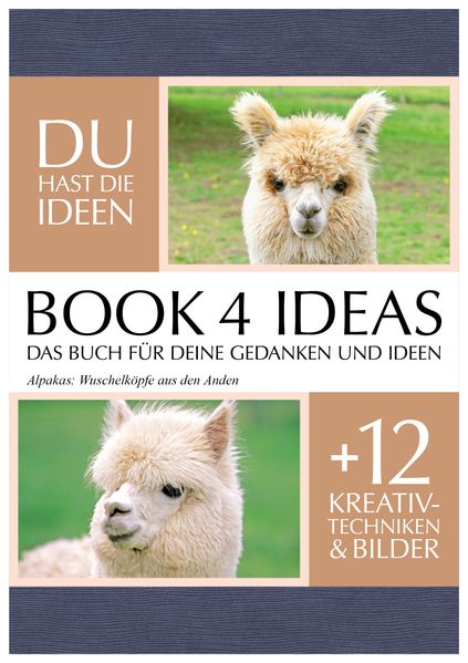 Cover von BOOK 4 IDEAS classic | Projektbuch mit Bildern: Alpakas – Wuschelköpfe aus den Anden