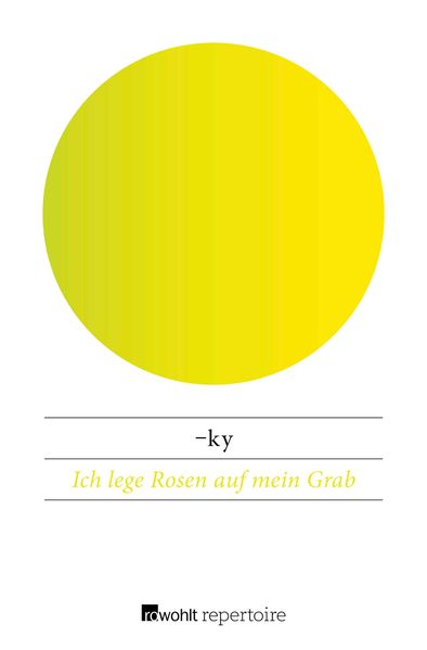 Cover von Ich lege Rosen auf mein Grab