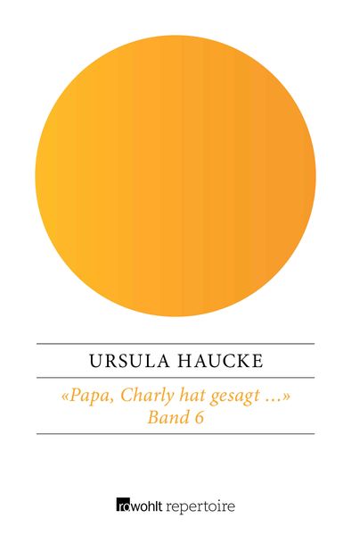 Cover von ‚Papa, Charly hat gesagt …‘