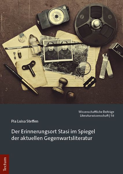 Cover von Der Erinnerungsort Stasi im Spiegel der aktuellen Gegenwartsliteratur