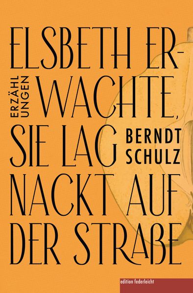Cover von Elsbeth erwachte, sie lag nackt auf der Straße