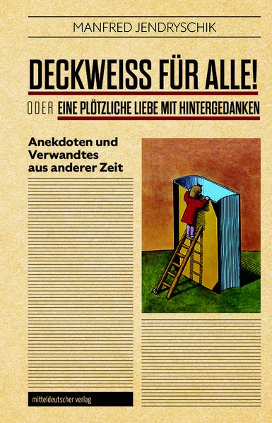 Cover von Deckweiß für alle! oder Eine plötzliche Liebe mit Hintergedanken