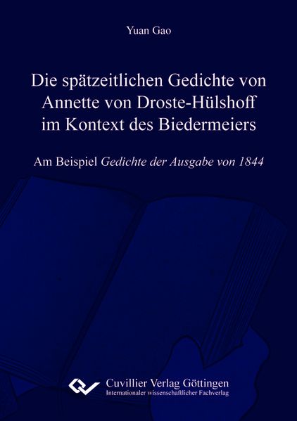 Cover von Die spätzeitlichen Gedichte von Annette von Droste-Hülshoff im Kontext des Biedermeiers