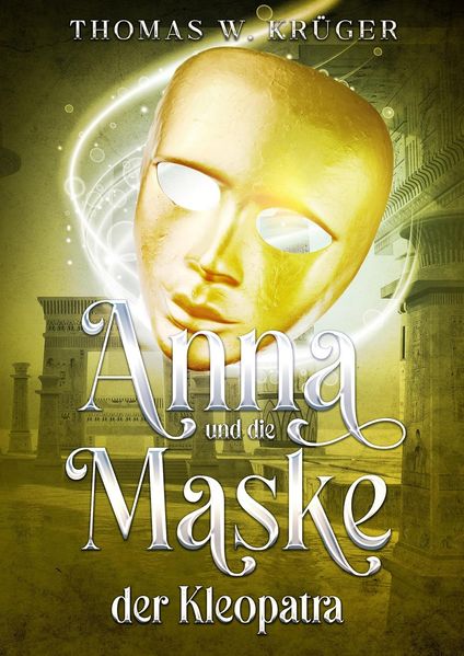 Cover von Anna und die Maske der Kleopatra