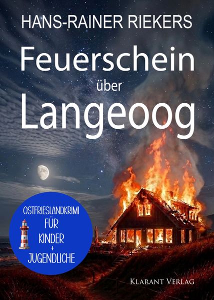 Cover von Feuerschein über Langeoog. Ostfrieslandkrimi – Nordseekrimi – Langeoog Krimi