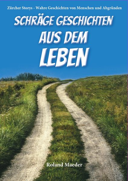 Cover von Schräge Geschichten aus dem Leben