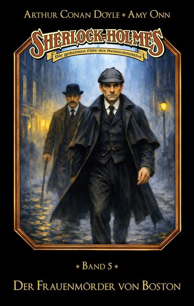 Cover von Sherlock Holmes Band 05 – Der Frauenmörder von Boston