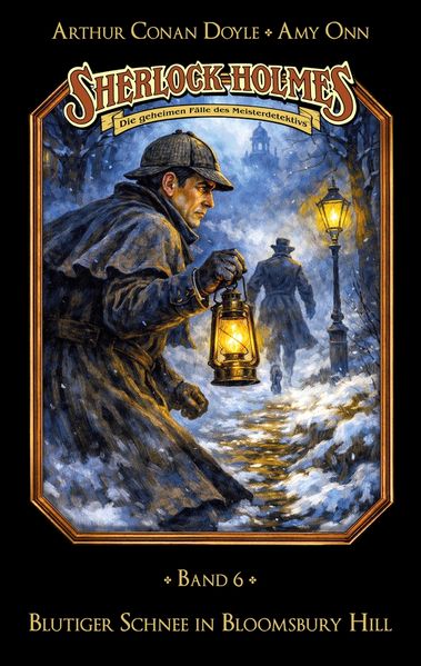 Cover von Sherlock Holmes Band 06 – Blutiger Schnee in Bloomsbury Hill