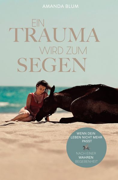 Cover von Ein Trauma wird zum Segen