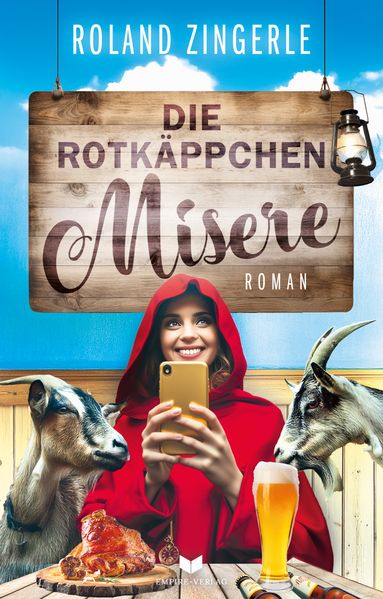 Cover von Die Rotkäppchenmisere: Urkomische Krimikomödie aus Bayern