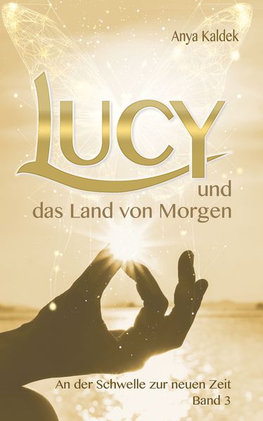 Cover von Lucy und das Land von Morgen