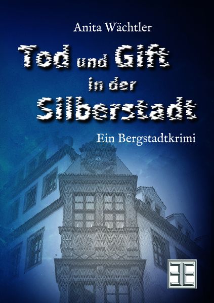 Cover von Tod und Gift in der Silberstadt
