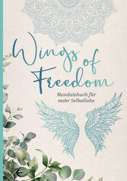 Cover von Wings of Freedom – Mandalabuch