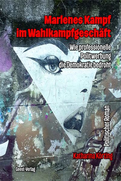 Cover von Marlenes Kampf im Wahlkampfgeschäft