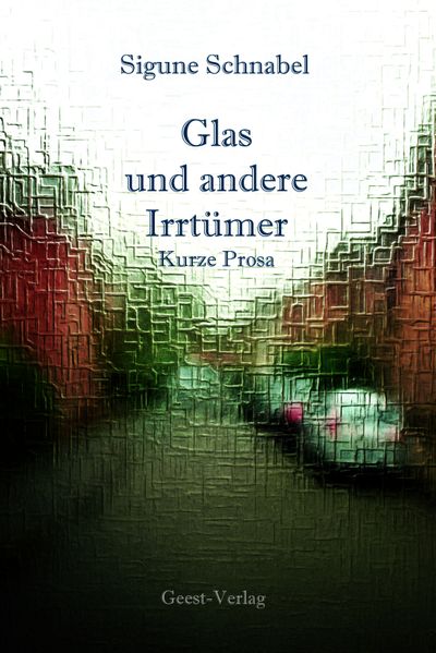 Cover von Glas und andere Irrtümer