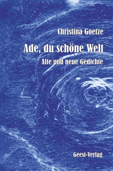 Cover von Christina Goetze – Ade, du schöne Welt