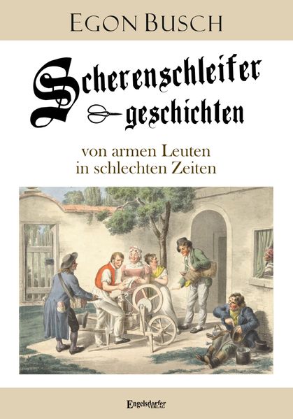 Cover von Scherenschleifergeschichten von armen Leuten in schlechten Zeiten