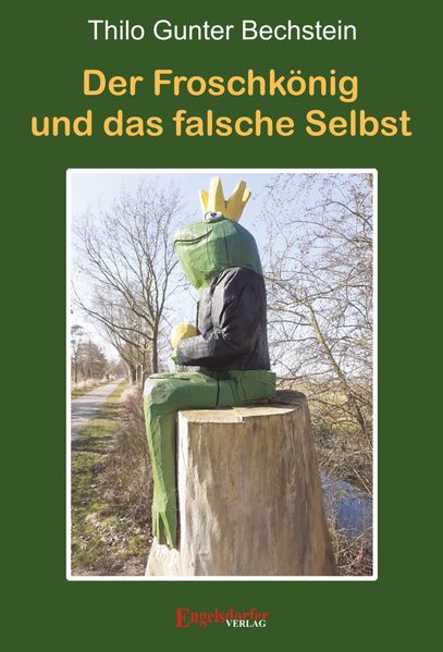 Cover von Der Froschkönig und das falsche Selbst