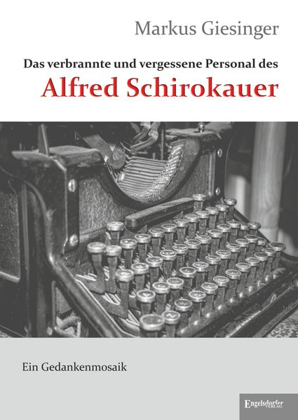 Cover von Das verbrannte und vergessene Personal des Alfred Schirokauer