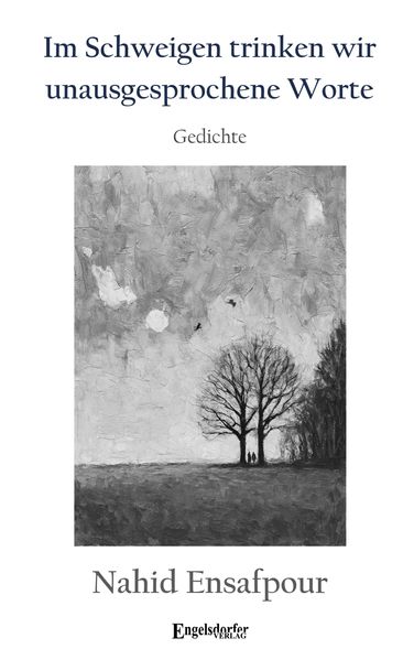 Cover von Im Schweigen trinken wir unausgesprochene Worte
