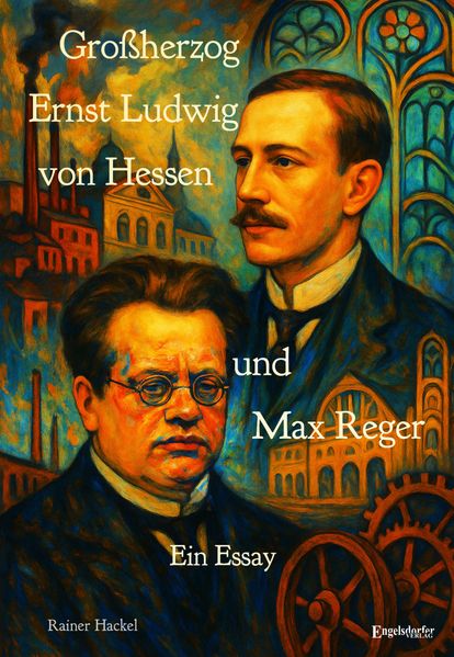 Cover von Großherzog Ernst Ludwig von Hessen und Max Reger