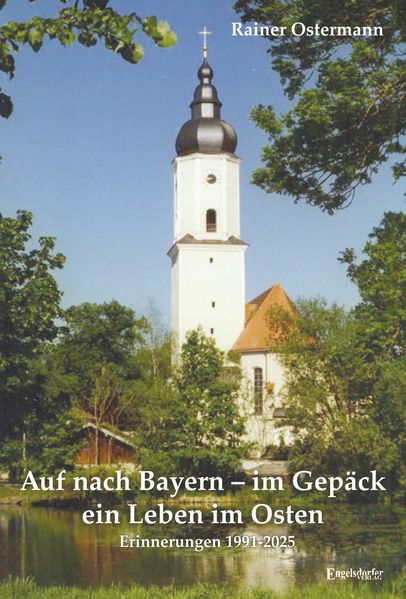 Cover von Auf nach Bayern – im Gepäck ein Leben im Osten