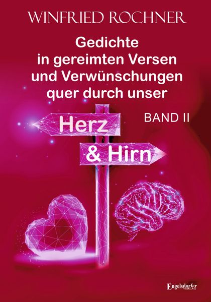 Cover von Gedichte in gereimten Versen und Verwünschungen quer durch unser Herz und Hirn: BAND II