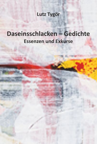 Cover von Daseinsschlacken – Gedichte