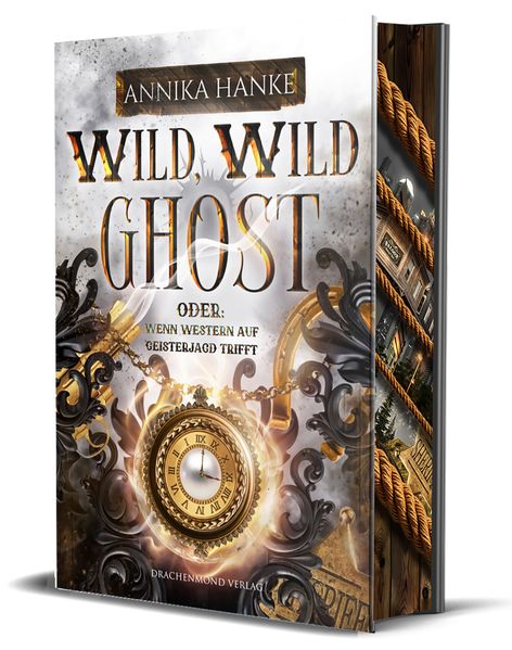 Cover von Wild, Wild Ghost – Oder: wenn Western auf Geisterjagd trifft